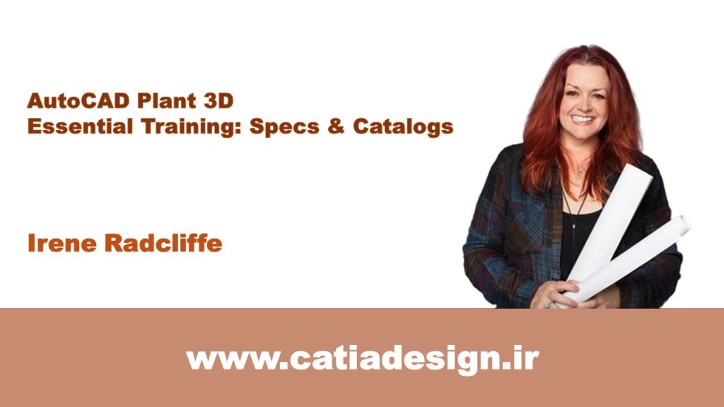 نمونه فیلم پکیج دوره ی آموزش Specs و Catalogs در اتوکد Plant 3D (زیرنویس فارسی تخصصی)
