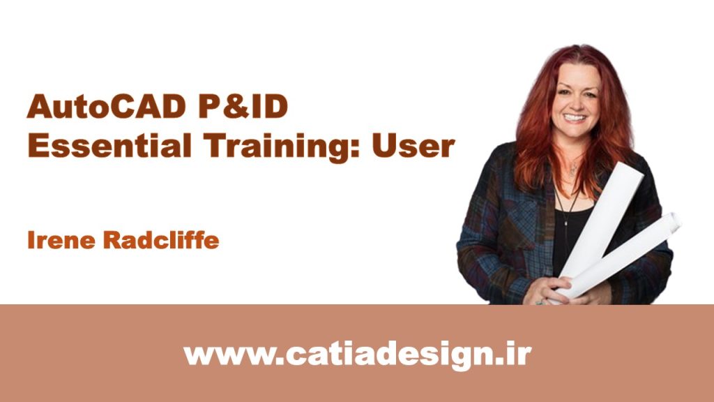 نمونه فیلم پکیج دوره ی آموزش کاربری اتوکد P&ID (زیرنویس فارسی تخصصی)