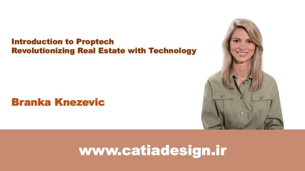 نمونه فیلم پکیج دوره ی آموزش مقدمه‌ای بر Proptech انقلاب در املاک با فناوری (زیرنویس فارسی تخصصی)