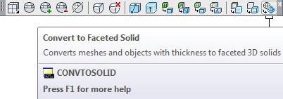 ابتدا آیکون فرمان Convert to Faceted Solid را در نوار ابزار جایگذاری کرده، سپس روی آیکون کلیک ‌چپ می‌کنیم.
